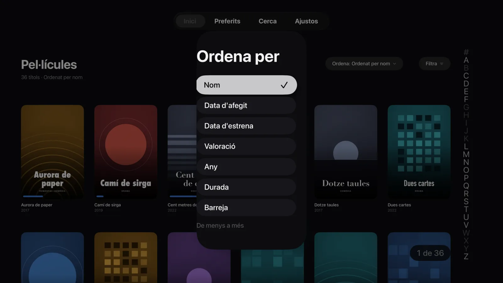 Ordena per nom, data d'afegit, estrena, valoració, any o durada. O barreja-ho tot.